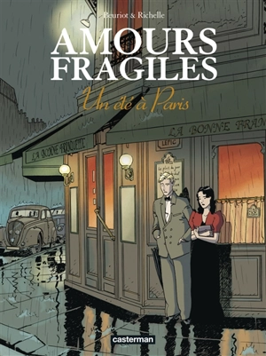 Amours fragiles. Vol. 2. Un été à Paris - Philippe Richelle