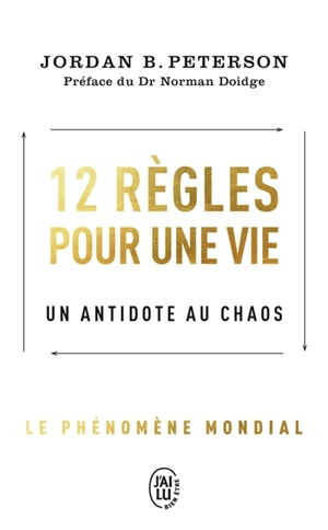 12 règles pour une vie : un antidote au chaos - Jordan Bernt Peterson