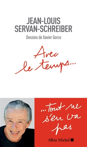 Avec le temps... - Jean-Louis Servan-Schreiber