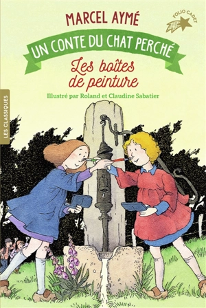 Un conte du chat perché. Les boîtes de peinture - Marcel Aymé