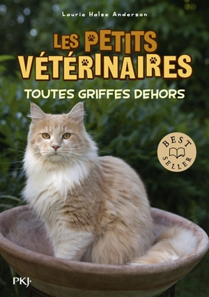 Les petits vétérinaires. Vol. 21. Toutes griffes dehors - Laurie Halse Anderson