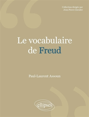 Le vocabulaire de Freud - Paul-Laurent Assoun