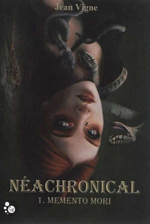 Néachronical. Vol. 1. Memento mori - Jean Vigne