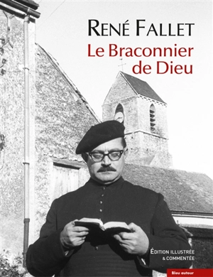 Le braconnier de Dieu - René Fallet