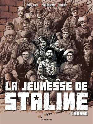 La jeunesse de Staline. Vol. 1. Sosso - Arnaud Delalande