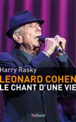 Leonard Cohen : le chant d'une vie - Harry Rasky