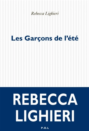 Les garçons de l'été - Rebecca Lighieri