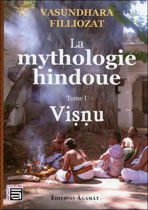 La mythologie hindoue. Vol. 1. Visnu - Vasundhara Filliozat