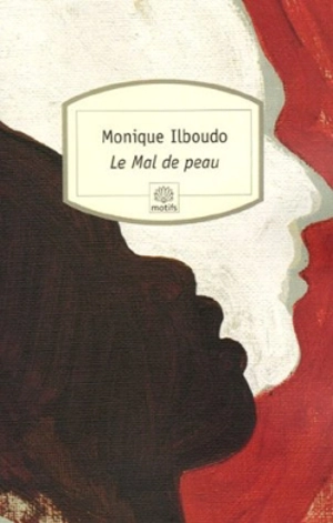 Le mal de peau - Monique Ilboudo