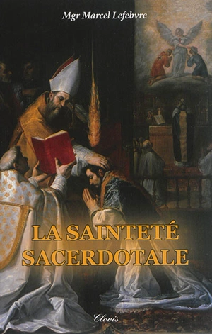 La sainteté sacerdotale - Marcel Lefebvre