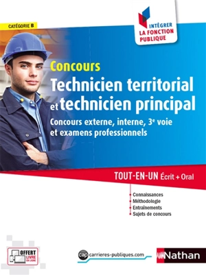 Concours technicien territorial et technicien principal, catégorie B : concours externe, interne, 3e voie et examens professionnels : tout-en-un écrit + oral - Serge Bertrand