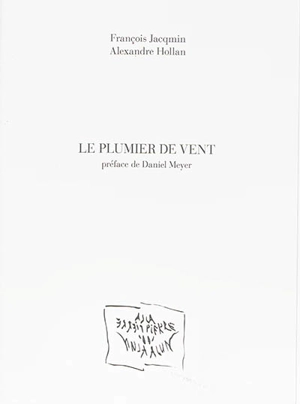 Le plumier de vent - François Jacqmin