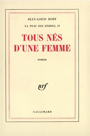 Tous nés d'une femme - Jean-Louis Bory