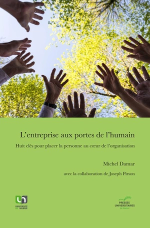 L'entreprise aux portes de l'humain : huit clés pour placer la personne au coeur de l'organisation - Michel Damar