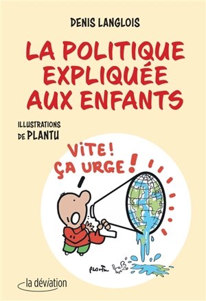 La politique expliquée aux enfants - Denis Langlois