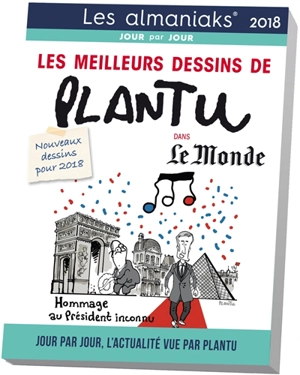 Les meilleurs dessins de Plantu dans Le Monde 2018 : jour par jour, l'actualité vue par Plantu : nouveaux dessins pour 2018 - Olivier Biffaud