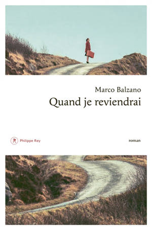 Quand je reviendrai - Marco Balzano
