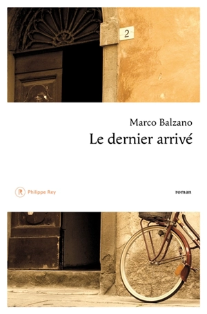 Le dernier arrivé - Marco Balzano