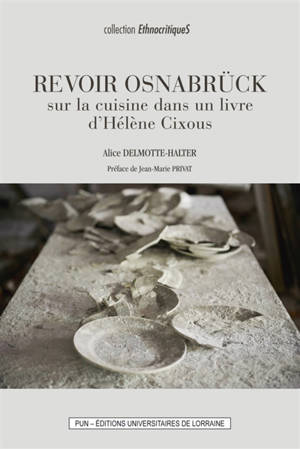 Revoir Osnabrück : sur la cuisine dans un livre d'Hélène Cixous - Alice Delmotte-Halter