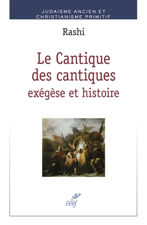 Le Cantique des cantiques : exégèse et histoire - Salomon ben Isaac