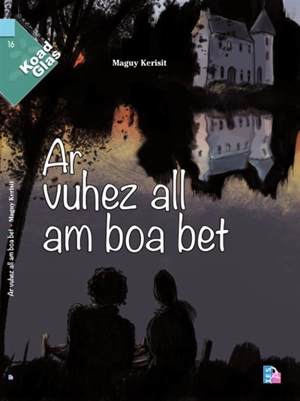 Ar vuhez all am boa bet - Maguy Kerisit-Louédoc