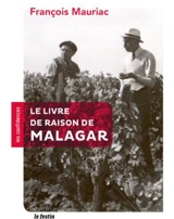Le livre de raison de Malagar - François Mauriac