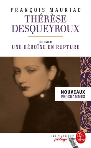 Thérèse Desqueyroux : nouveaux programmes - François Mauriac
