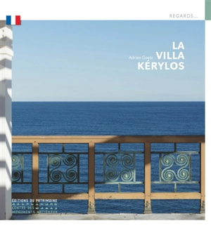 La villa Kérylos - Adrien Goetz