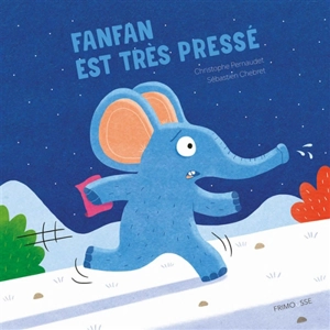 Fanfan est très pressé - Christophe Pernaudet