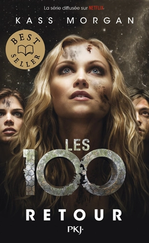 Les 100. Vol. 3. Retour - Kass Morgan