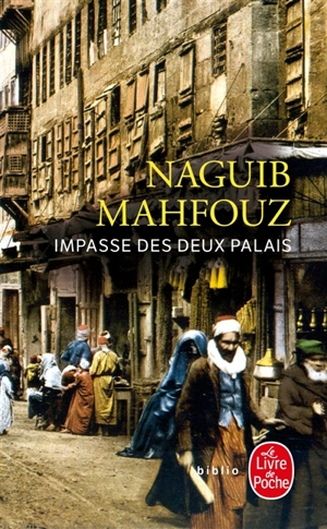 Impasse des deux palais - Naguib Mahfouz