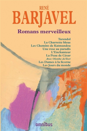 Romans merveilleux - René Barjavel