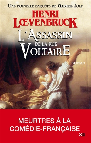 Les aventures de Gabriel Joly. Vol. 3. L'assassin de la rue Voltaire - Henri Loevenbruck