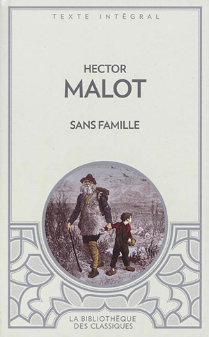 Sans famille : texte intégral - Hector Malot