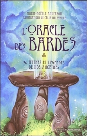 L'oracle des bardes : 36 mythes et légendes de nos ancêtres - Marie-Noëlle Anderson