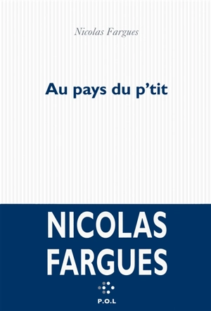Au pays du p'tit - Nicolas Fargues