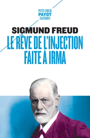 Le rêve de l'injection faite à Irma - Sigmund Freud