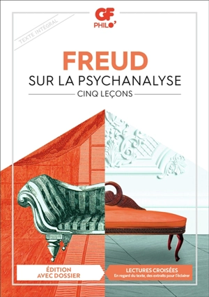 Sur la psychanalyse : cinq leçons - Sigmund Freud