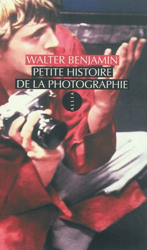 Petite histoire de la photographie - Walter Benjamin