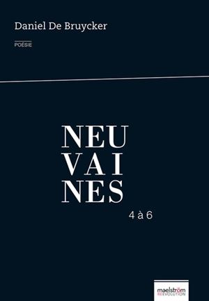 Neuvaines. Vol. 2. 4 à 6 - Daniel De Bruycker