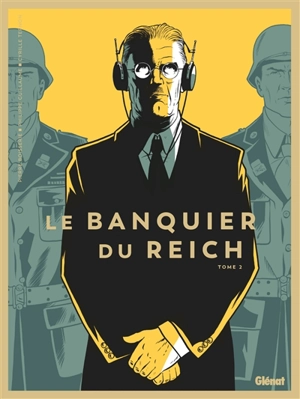Le banquier du Reich. Vol. 2 - Pierre Boisserie