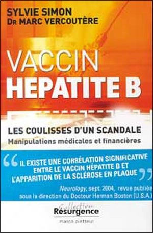 Le vaccin anti-hépatite B en accusation : les coulisses d'un scandale - Sylvie Simon