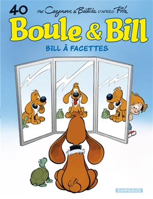 Boule et Bill. Vol. 40. Bill à facettes - Christophe Cazenove
