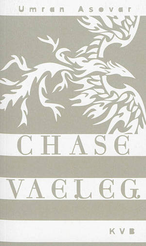 Chase Vaeleg. Vol. 3. Wilhelm - Umran Asovar