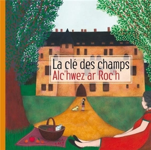 La clé des champs. Alc'hwez ar Roc'h - Julien Cornic