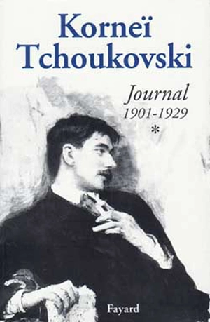 Journal. Vol. 1. 1901-1929 - Korneï Ivanovitch Tchoukovski