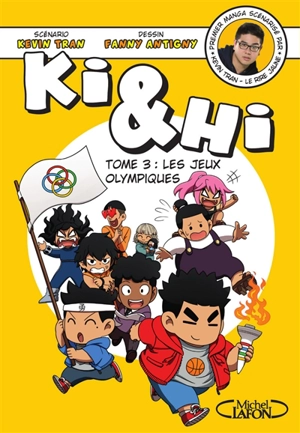 Ki & Hi. Vol. 3. Les jeux Olympiques - Kevin Tran