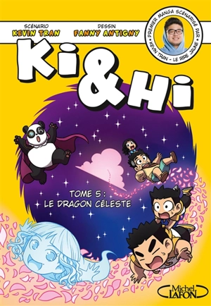 Ki & Hi. Vol. 5. Le dragon céleste - Kevin Tran