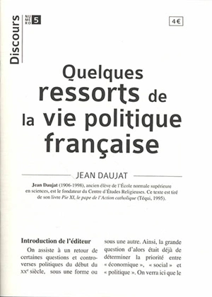 Quelques ressorts de la vie politique française - Jean Daujat