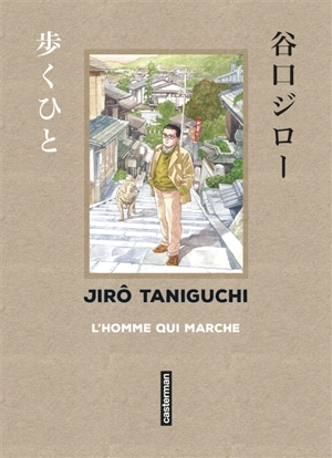 L'homme qui marche - Jirô Taniguchi